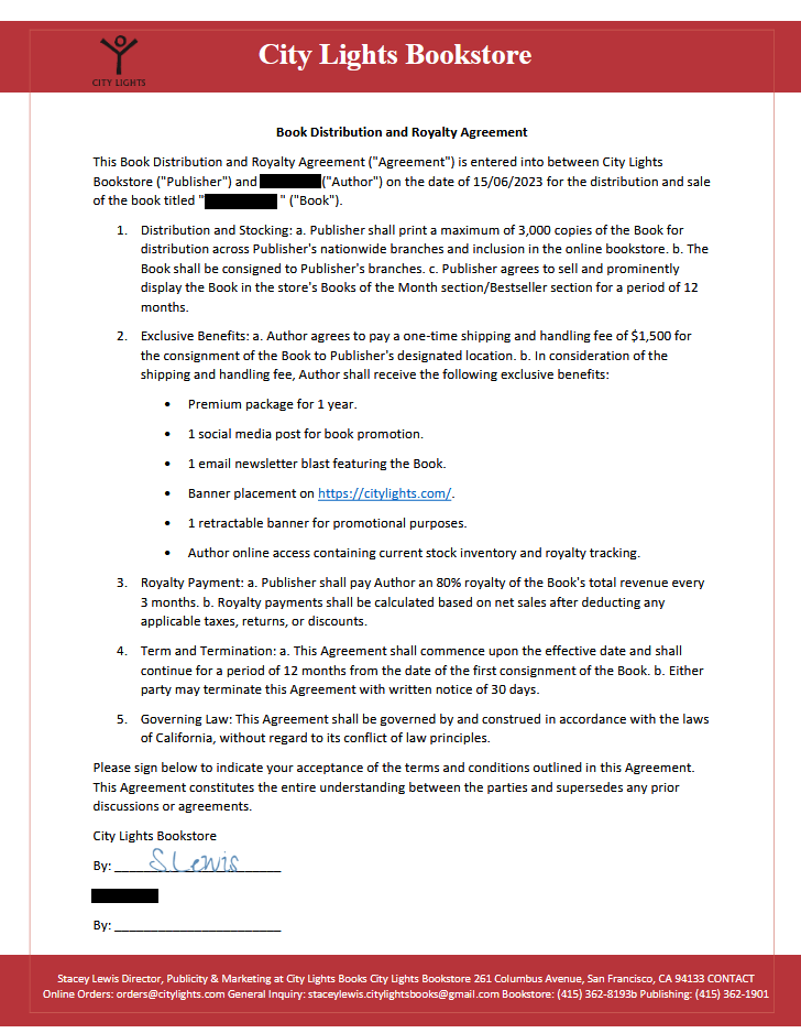 The same scam impersonating City Lights Bookstore, with a Book Distribution and Royalty Agreement:

"Distribution and Stocking: a Publisher shall print a maximum of 3,000 copies of the Book for distribution...Author agrees to pay a one-time shipping and handling fee of $1,500 for the consignment of the Book."